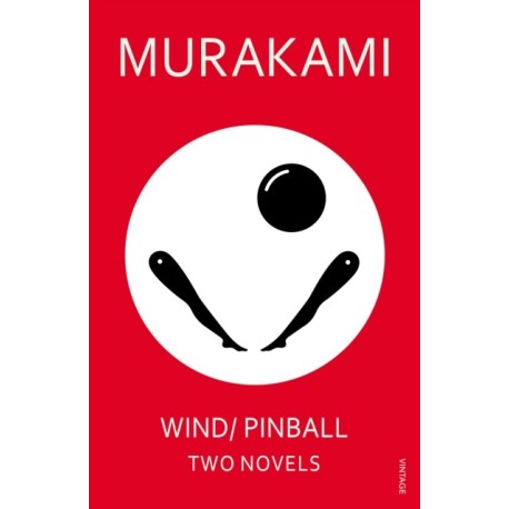 Wind/ Pinball: Two Novels