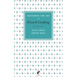Mastering the Art of French Cooking, Vol.2