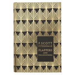 Flappers and Philosophers: The Collected Short Stories of F. Scott Fitzgerald