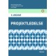 Projektledelse, 3. udgave: Grundbog i projektledelse