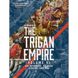 The Rise and Fall of the Trigan Empire volume VI