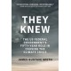 They Knew: The US Federal Government's Fifty-Year Role in Causing the Climate Crisis