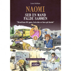 Naomi ser en mand falde sammen