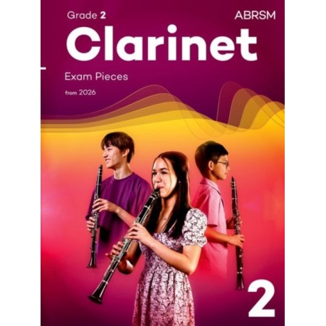Clarinet Exam Pieces from 2026, ABRSM Grade 2: Selected from the syllabus from 2026. Clarinet Part & Piano Accompaniment