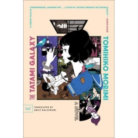 The Tatami Galaxy: A Novel