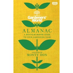 The Gardeners’ World Almanac: A month-by-month guide to your gardening year