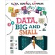 Click, Connect, Compute: Data, Big and Small