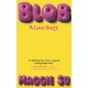 BLOB: A Love Story