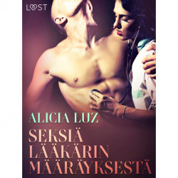 Seksiä lääkärin määräyksestä - eroottinen novelli