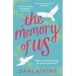 The Memory of Us: An absolutely emotional love story filled with heart-wrenching romance, family love, and mystery
