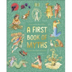 A First Book of Myths: Uncover Tales of Gods and Monsters