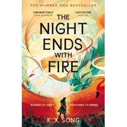The Night Ends With Fire: the -1 Sunday Times bestselling fantasy