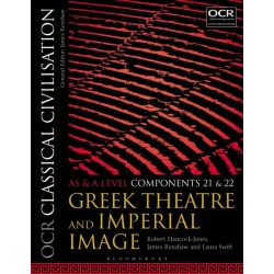 OCR Classical Civilisation AS and A Level Components 21 and 22: Greek Theatre and Imperial Image