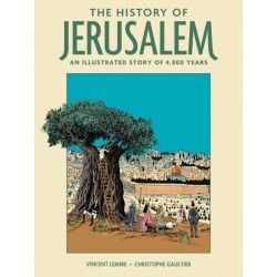 The History of Jerusalem: An Illustrated Story of 4,000 Years
