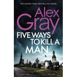 Five Ways To Kill A Man: Book 7 in the Sunday Times bestselling detective series