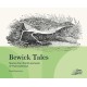 Bewick Tales: Stories from the life and work of Thomas Bewick