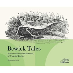 Bewick Tales: Stories from the life and work of Thomas Bewick