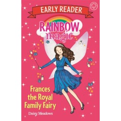 Rainbow Magic Early Reader: Frances the Royal Family Fairy