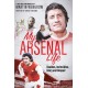 An My Arsenal Life: Doubles, Invincibles, Glory and Despair