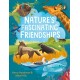 Nature's Fascinating Friendships: Survival of the friendliest – how plants and animals work together