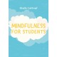 Mindfulness for Students