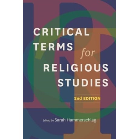 Critical Terms for Religious Studies, Second Edition