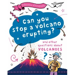 A Question of Geography: Can You Stop a Volcano Erupting?: and other questions about volcanoes