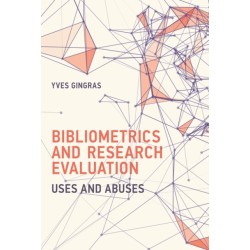 Bibliometrics and Research Evaluation: Uses and Abuses