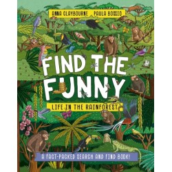 Find the Funny: Life in the Rainforest: A fact-packed search and find book!