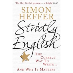 Strictly English: The correct way to write ... and why it matters