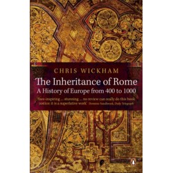 The Inheritance of Rome: A History of Europe from 400 to 1000