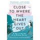 Close to Where the Heart Gives Out: A Year in the Life of an Orkney Doctor