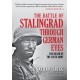 The Battle of Stalingrad Through German Eyes: The Death of the Sixth Army