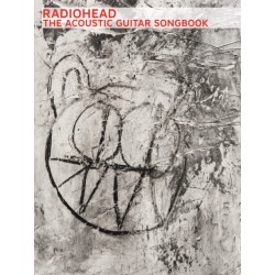 Radiohead: The Acoustic Guitar Songbook: The Acoustic Guitar Songbook