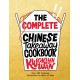 The Complete Chinese Takeaway Cookbook: Over 200 Takeaway Favourites to Make at Home