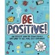 Be Positive! Mindful Kids: An activity book for children who want to feel more self-confident