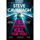 Kill For Me Kill For You: THE INSTANT TOP FIVE SUNDAY TIMES BESTSELLER