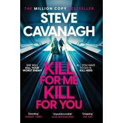 Kill For Me Kill For You: THE INSTANT TOP FIVE SUNDAY TIMES BESTSELLER