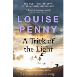 A Trick of the Light: thrilling and page-turning crime fiction from the author of the bestselling Inspector Gamache novels