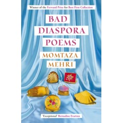 Bad Diaspora Poems: Winner of the Forward Prize for Best First Collection