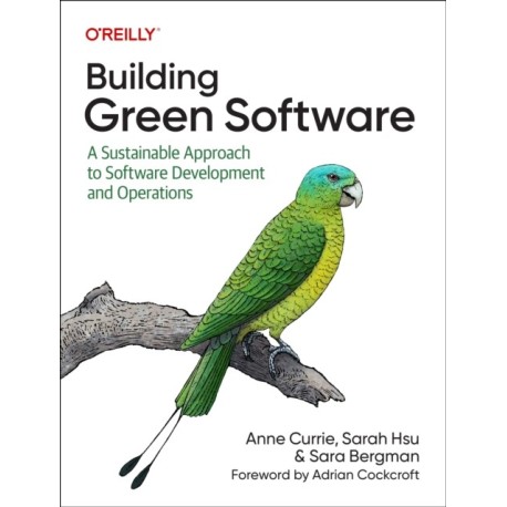 Building Green Software: A Sustainable Approach to Software Development and Operations