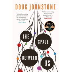 The Space Between Us: This year's most life-affirming, awe-inspiring read – Selected for BBC 2 Between the Covers 2023