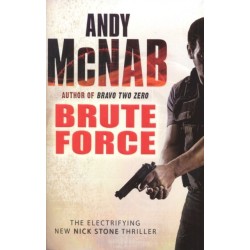 Brute Force: (Nick Stone Thriller 11)