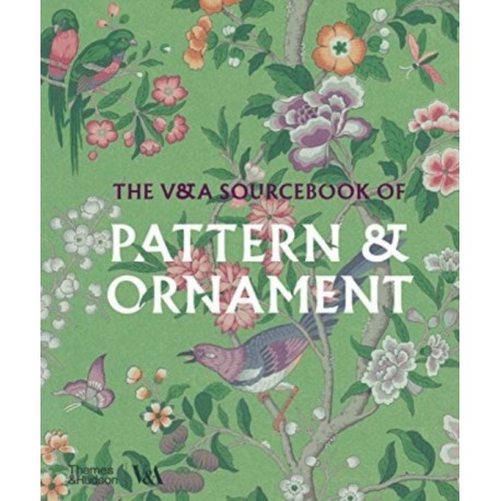 The V&A Sourcebook of Pattern and Ornament