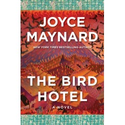 The Bird Hotel: A Novel