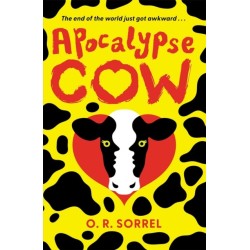 Apocalypse Cow: SHORTLISTED FOR THE YA BOOK PRIZE