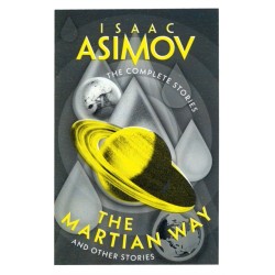The Martian Way: And Other Stories