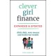 Clever Girl Finance, Expanded & Updated: Ditch Debt, Save Money and Build Real Wealth
