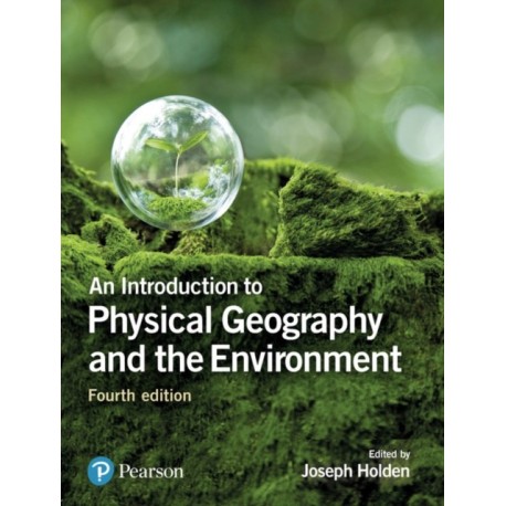 An Introduction to Physical Geography and the Environment, An