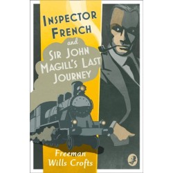 Inspector French: Sir John Magill’s Last Journey